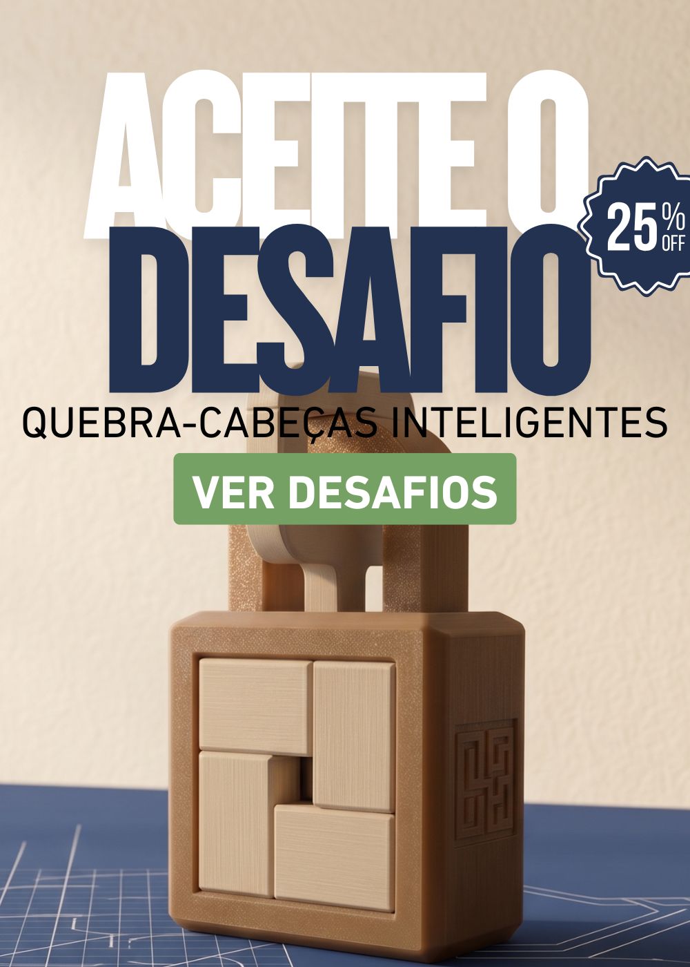 Aceite o desafio — quebra-cabeças inteligentes com 25% OFF